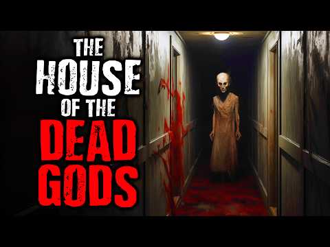 The House of The Dead Gods