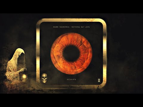 Mark Tarmonea & Nothing But Love – Escalate (Original Mix) [Eye And Eye]