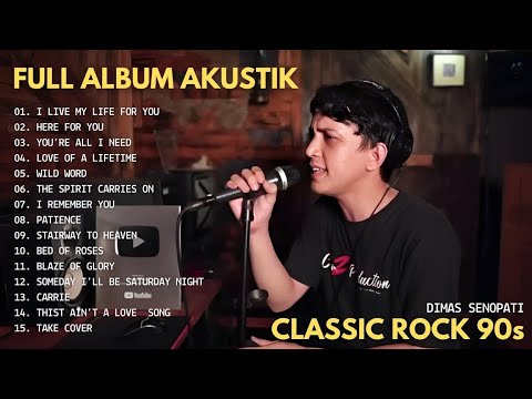 Cover Dimas Senopati - I Live My Life For You I Full Album Akustik Cover Classic Rock Balad 2025/26