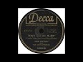 Decca 18556 - Wait For Me Mary - Dick Haymes and the Song Spinners