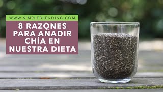 8 RAZONES PARA AÑADIR CHÍA EN NUESTRA DIETA | Beneficios de las semillas de chía