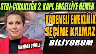Kademeli Emeklilik Seçime Kalmaz | Staj-Çıraklığa 2. Kapı | Engelliye Hemen | Mi