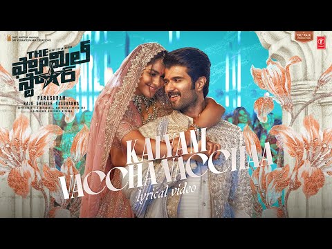 Kalyani Vaccha Vacchaa Lyrical - The Family Star | Vijay Deverakonda, Mrunal |Gopi Sundar |Parasuram