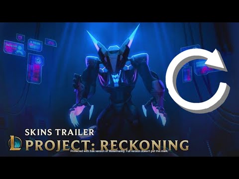 RECKONING | PROJECT 2019 Skins Trailer - League of Legends - REVERSED