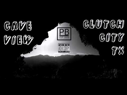 Cave Views By Clutch City Tx (Prod  By Profanity Beats X E  Haynes)