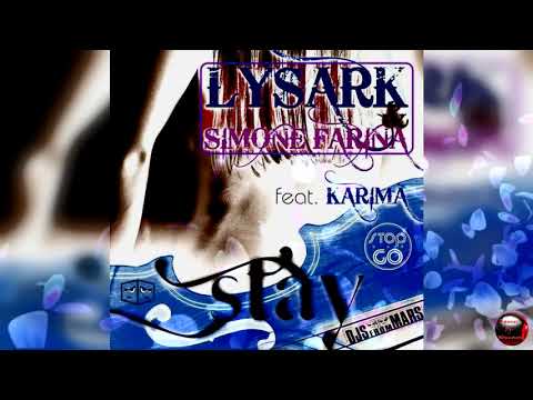 Lysark & Simone Farina feat Karima - Stay (Deeper In My Soul) (Djs From Mars Club Remix)