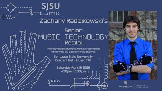 Zachary Radzikowski's Senior Music Technology Recital