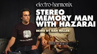 Electro-Harmonix Stereo Memory Man with Hazarai Digital Delay / Looper Pedal (Demo by Dan Miller)