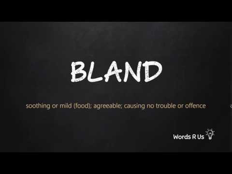 How to Pronounce BLAND in American English