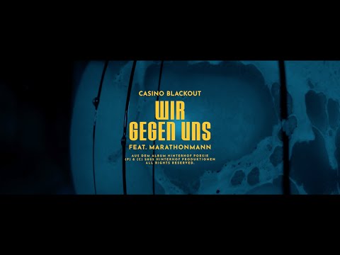 CASINO BLACKOUT – Wir gegen uns (feat. MARATHONMANN) (Official Video)