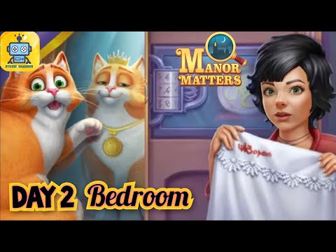 Manor matters Story - Day 2 - Bedroom