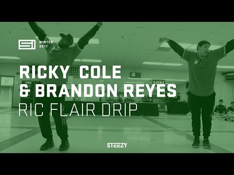 Ricky Cole & Brandon Reyes - Ric Flair Drip | SI Winter Camp 2017 | STEEZY.CO