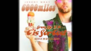 &quot;6,000 Miles&quot; song by JWray AUDIO only