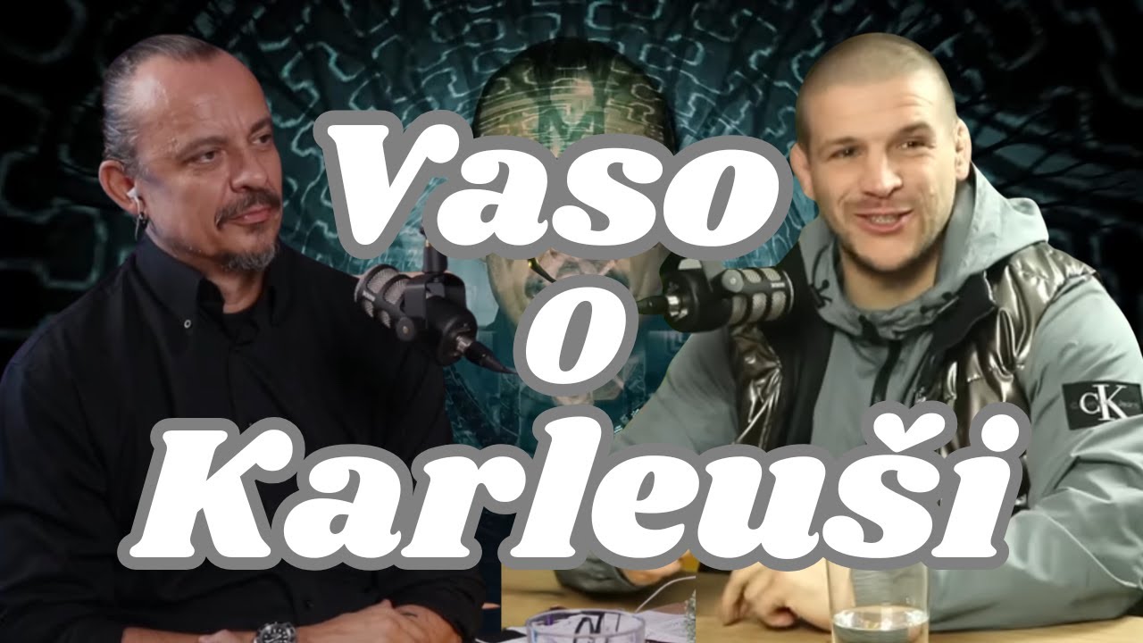 Otvoreno o Karleuši - Vaso Bakočević -7 Minuta sa Radinom - Nikola Radin Podcast
