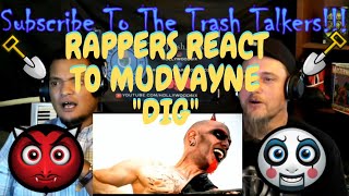 Rappers React To Mudvayne &quot;Dig&quot;!!!