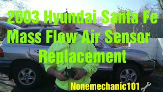2003 Hyundai Santa Fe Mass Flow Air Sensor Replacement: P0102