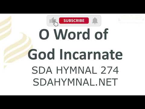 O Word Of God Incarnate Instrumental With Lyrics | SDA HYMNAL 274