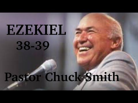 Pastor Chuck Ezekiel Chapters 38-39