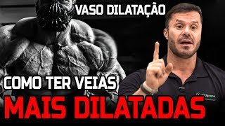 COMO DILATAR AS VEIAS