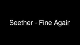 Seether - Fine Again (Lyrics)