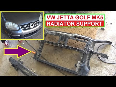 VW Jetta MK5 A5 Golf MK5 Radiator Support Removal and Replacement