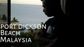 preview picture of video 'Holiday in port dickson malaysia'