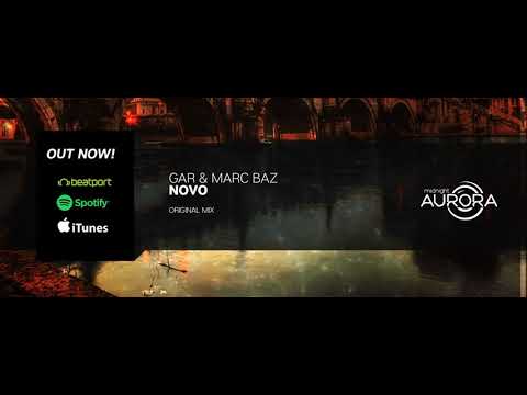 Marc BAZ & GAR - NOVO (Original Mix)