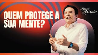 QUEM PROTEGER A SUA MENTE? - ROBSON RODOVALHO