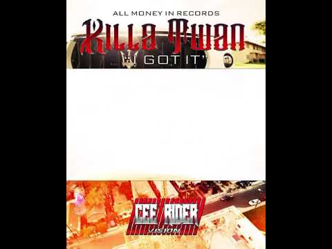 I Got It - Killa Twan [teaser]