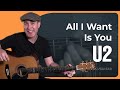 All I Want Is You by U2 | Easy Guitar Lesson