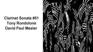 Clarinet Sonata #51 -- Tony Rondolone, David Paul Mesler