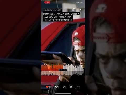 DTHANG x EDAI GUNZ x TUZ DOUGH x TMAC They run