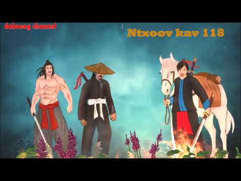 Tub ntxoov kav the hmong shaman warrior ntu 118-tawm tsam neeg phem-pub thawj