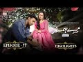 Mere HumSafar Episode17 - Highlights - Hania Amir & Farhan Saeed #ARYDigital