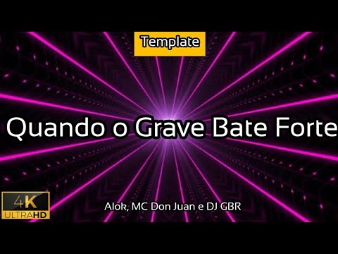 Liberdade Quando o Grave Bate Forte - (Template) [Alok, MC Don Juan e DJ GBR] - 2021 - 4K