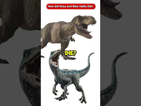 How did Rexy and Blue Really Die? Jurassic World Rebirth #Shorts #Viral
