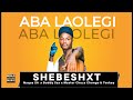 Aba Laolegi Shebeshxt Ft Naqua SA X Buddy Sax X Master Chuza X Chongo Teekay Original