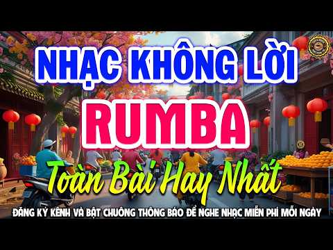 LK Nhạc Không Lời TOÀN BÀI HAY NHẤT | Hòa Tấu Guitar Cổ Điển, Hòa Tấu Rumba Nhạc Trữ Tình Bolero