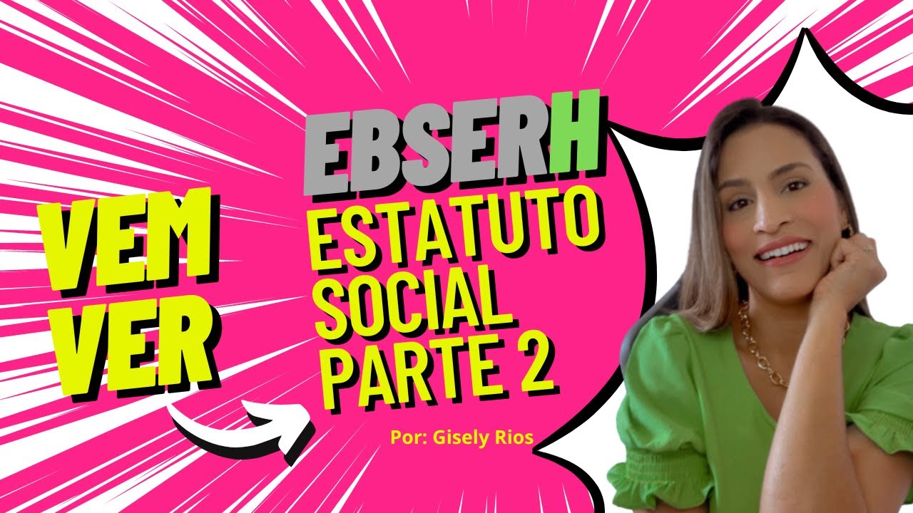 Estatuto Social da EBSERH - Parte 2