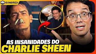 JOGOU NO VENTILADOR! NETFLIX EXPÕE INSANIDADES E BIZARRICES DA VIDA DE CHARLIE SHEEN