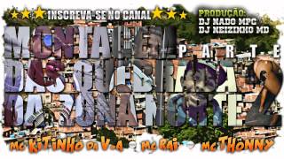 MC's Kitinho da V.A, MC Rai, MC Thonny - Montagem Das Quebrada Da Zona Norte 2 ♪ Música Nova 2014