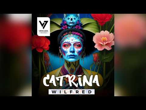Wilfred - Catrina (Original Mix) #afrohouse