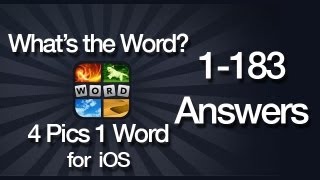 What's The Word? 4 Pics 1 Word Answers for iOS 1-183 All Levels