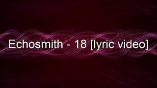 Echosmith  - 18 (lyric video)