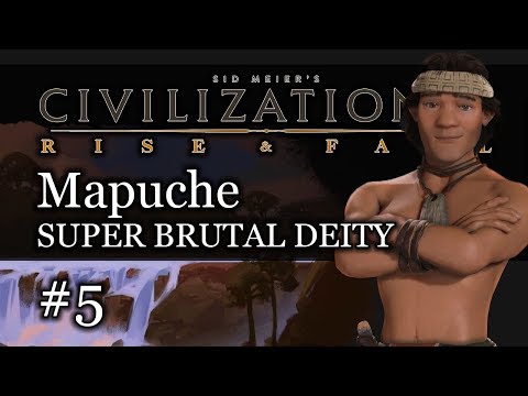 #5 Mapuche SUPER BRUTAL Deity - Civ 6 Rise & Fall Gameplay, Let's Play Mapuche!