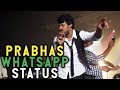 Prabhas WhatsApp Status Neeve Album Song Darling Version