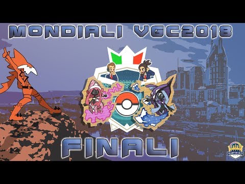 Mondiali Pokémon VGC18 - Finali