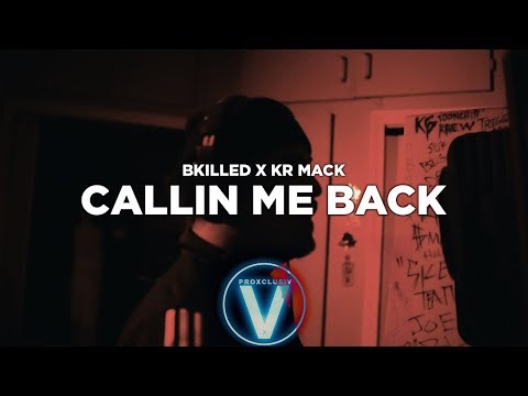 Bkilled x Kr Mack - Callin me back (Dir by @Zach_Hurth)