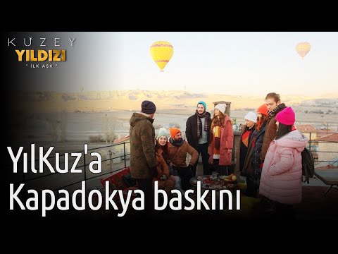 Kuzey Yıldızı İlk Aşk | YılKuz'a Kapadokya Baskını