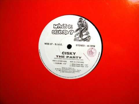 CISKY - THE PARTY - who's di selecta 1994 - Gran Piano Dub
